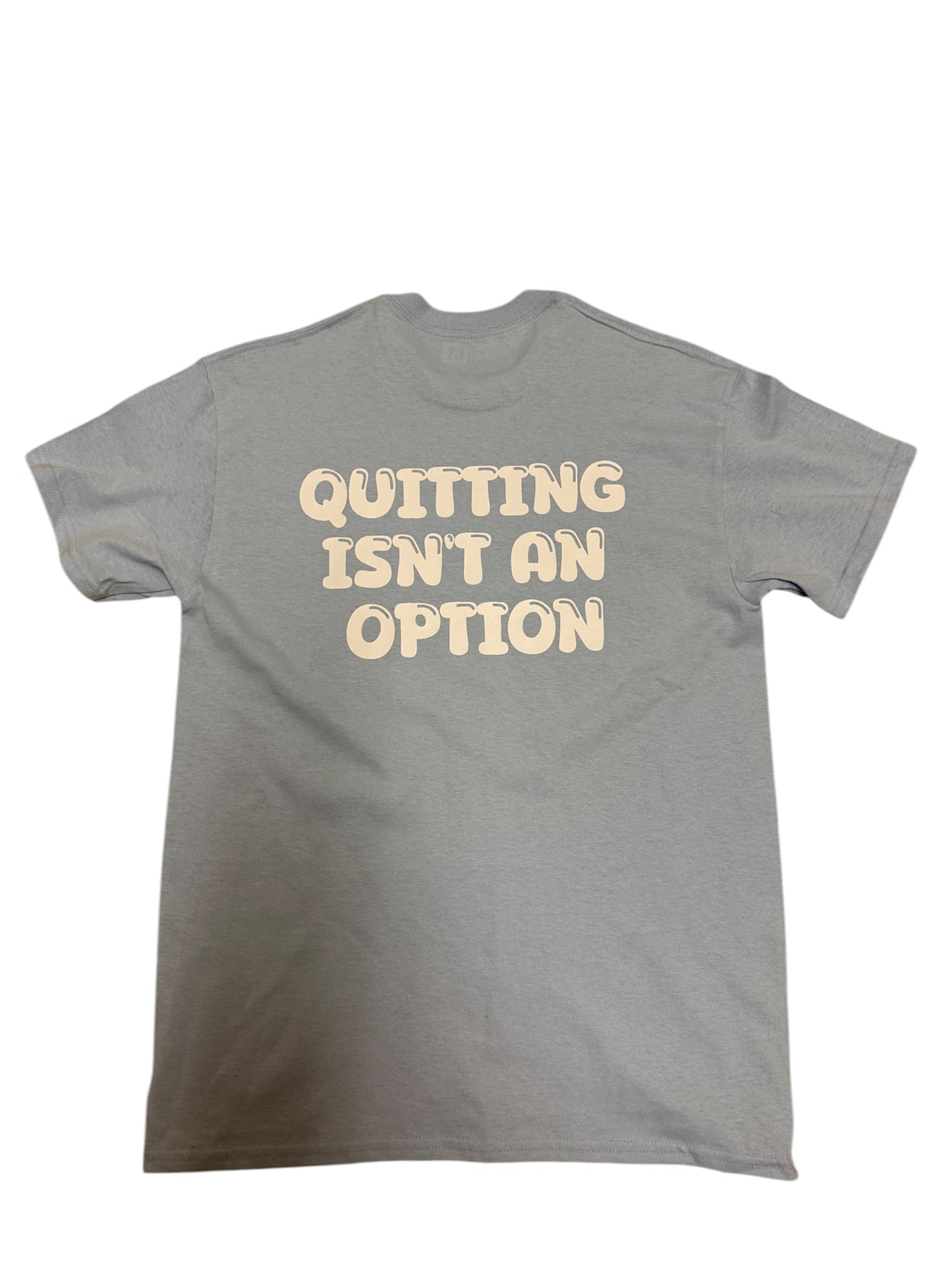 Blessed And Gifted sky blue quitting isnt an option T shirt